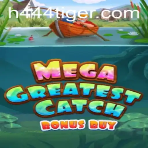 Explorando o MegaGreatestCatchBonusBuy: Uma Aventura Inesquecível no Mundo de 444tiger.com